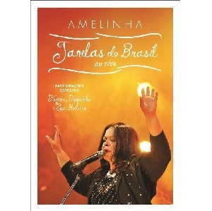 AMELINHA / アメリーニャ / JANELAS DO BRASIL - AO VIVO(DVD) / JANELAS DO BRASIL AO VIVO(DVD)