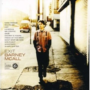 BARNEY MCALL / バーニー・マッコール / EXIT
