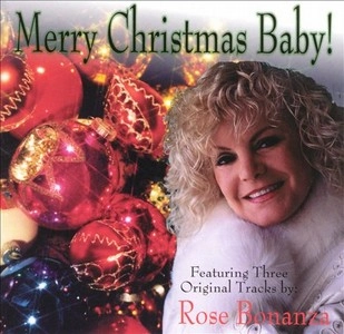 ROSE BONANZA / ローズ・ボナンザ / MERRY CHRISTMAS BABY