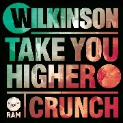 WILKINSON / TAKE YOU HIGHER