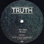 TRUTH / トゥルース / IRON LUNG/MEDUSA