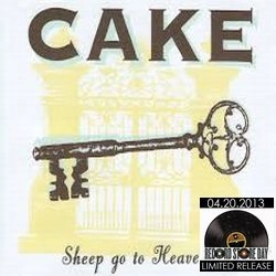 CAKE / ケイク / SHEEP GO TO HEAVEN (LIVE) / JESUS WROTE A BLANK CHECK (LIVE) (7")