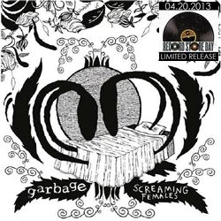 GARBAGE WITH SCREAMING FEMALES / BECAUSE THE NIGHT (PATTI SMITH COVER) (10")