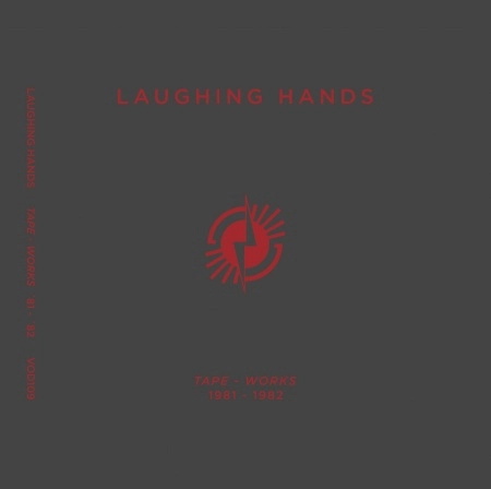 LAUGHING HANDS / ラフィン・ハンズ / TAPE-WORKS 1981-82