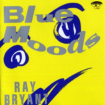 RAY BRYANT / レイ・ブライアント / BLUE MOODS