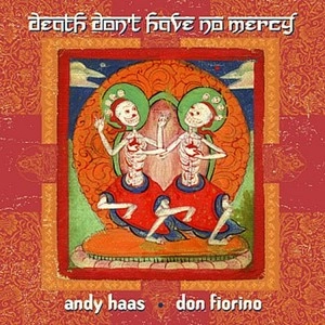 ANDY HAAS / DEATH DON'T HAVE NO MERCY