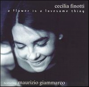 CECILIA FINOTTI / A FLOWER IS A LOVE 