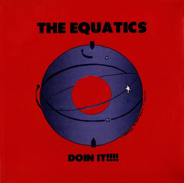 EQUATICS / イクォーティックス / DOIN IT!!!!
