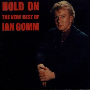 IAN GOMM / イアン・ゴム / HOLD ON ~ THE VERY BEST OF