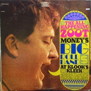 ZOOT MONEY'S BIG ROLL BAND / ズート・マネーズ・ビッグ・ロール・バンド / AT KLOOK'S KLEEK / AT KLOOKS KLEEK