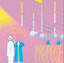 PROPOSE (オノマトペ大臣 & thamesbeat) / プロポーズ / S.T.