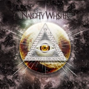 NAUGHTY WHISPER / ADDICTED TO DECADENCE<DIGI>