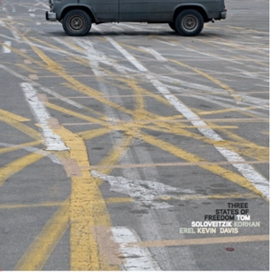 TOM SOLOVEITZIK / THREE STATES OF FREEDOM