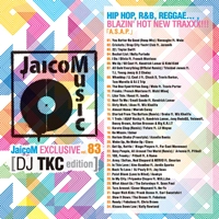 DJ TKC / ＪａｉｃｏＭ　ＥＸＣＬＵＳＩＶＥVOL.83