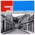 AFFONSINHO / アフォンシーニョ / ESQUINA DE MINAS