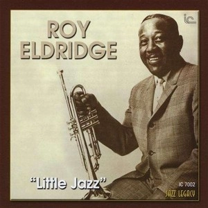 ROY ELDRIDGE / ロイ・エルドリッジ / LITTLE JAZZ