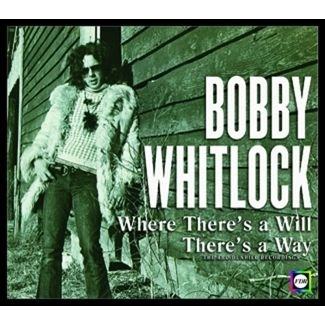 BOBBY WHITLOCK / ボビー・ウィットロック / WHERE THERE'S A WILL THERE'S A WAY:THE ABC-DUNHILL RECORDINGS
