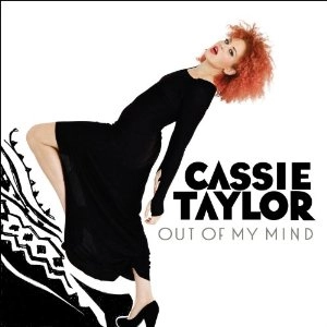 CASSIE TAYLOR / キャシー・テイラー / OUT OF MY MIND