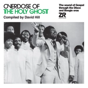 V.A. (OVERDOSE OF THE HOLY GHOST) / OVERDOSE OF THE HOLY GHOST - COMPILED BY DAVID HILL