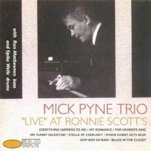 MICK PYNE / ミック・パイン / LIVE AT RONNIE SCOTT