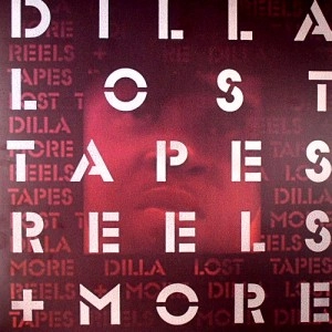 J DILLA aka JAY DEE / DILLA LOST TAPES