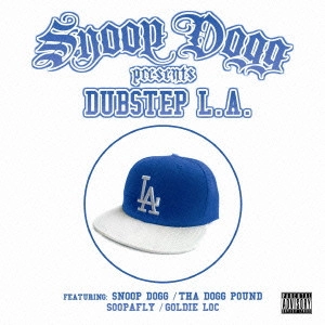 SNOOP DOGG (SNOOP DOGGY DOG) / スヌープ・ドッグ / スヌープ・ドック・プレゼンツ・ダブステップ・L.A. / SNOOP DOGG PRESENTS DUBSTEP L.A.