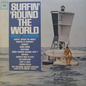 BRUCE JOHNSTON / ブルース・ジョンストン / SURFIN' 'ROUND THE WORLD