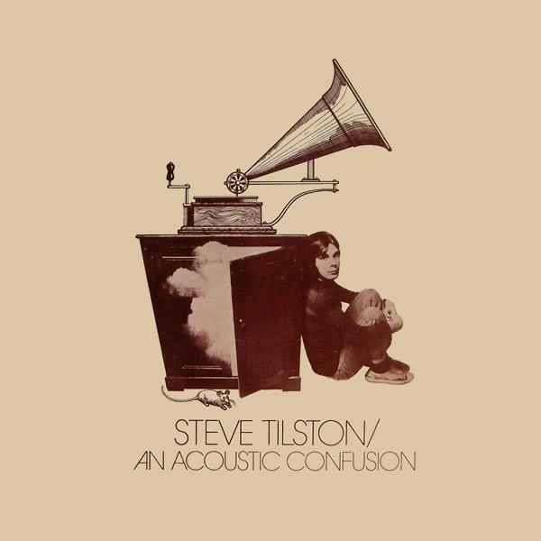 STEVE TILSTON / スティーヴ・ティルストン / AN ACOUSTIC CONFUSION
