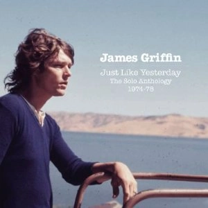 JAMES GRIFFIN / ジェームス・グリフィン / JUST LIKE YESTERDAY-THE SOLO ANTHOLOGY 1974-78