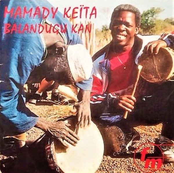 MAMADY KEITA / ママデイケイタ / BALANDUCU KAN