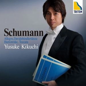 YUSUKE KIKUCHI / 菊地裕介 / シューマン：アレグロ、トッカータ、ダヴィット同盟舞曲集