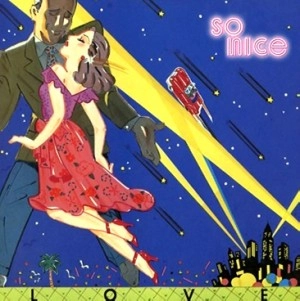 so nice / LOVE(再発盤) / LOVE