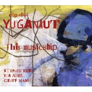 YUGANAUT / THIS MUSICSHIP