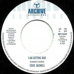 STEVE BASWELL / I AM GETTING BAD