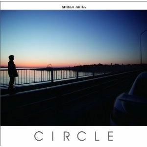SHINJI AKITA / 秋田慎治 / サークル / CIRCLE