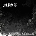 MIST (METAL) / SNOWY NOCTURNAL FOREST AND STELLER SKY