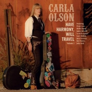 CARLA OLSON / カーラ・オルソン / ハブ・ハーモニー、ウィル・トラヴェル / HAVE HARMONY,WILL TRAVEL VOLUME1