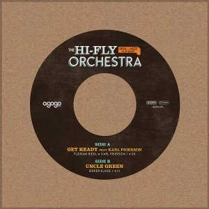 HI-FLY ORCHESTRA / ハイ・フライ・オーケストラ / GET READY FEAT. KARL REIERSON + UNCLE GREEN / GET READY