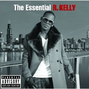 R. KELLY / R. ケリー / ESSENTIAL R. KELLY