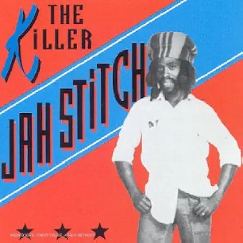 JAH STITCH / KILLER
