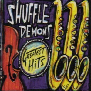 SHUFFLE DEMONS / シャッフル・デーモンズ / GREATEST HITS