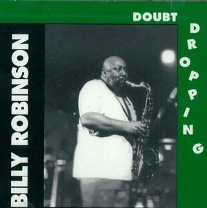 BILLY ROBINSON / ビリー・ロビンソン / DOUBT DROPPING