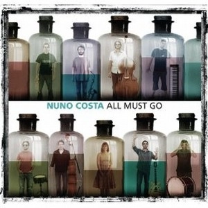 NUNO COSTA / ALL MUST GO