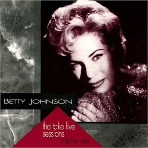 BETTY JOHNSON / ベティ・ジョンソン / TAKE FIVE SESSIONS