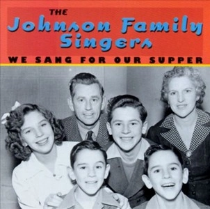 JOHNSON FAMILY SINGERS / ジョンソン・ファミリー・シンガーズ / WE SANG FOR OUR SUPPER