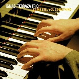 IGNASI TERRAZA / イグナシ・テラッツァ / LET ME TELL YOU SOMETHING