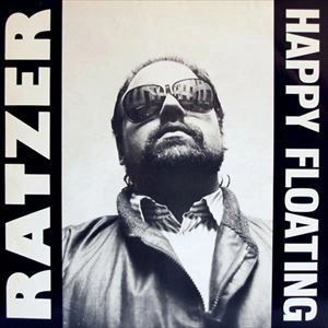 KARL RATZER / カール・レイツァー / HAPPY FLOATING