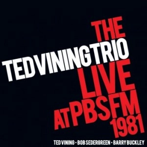 TED VINING / LIVE AT PBSFM 1981
