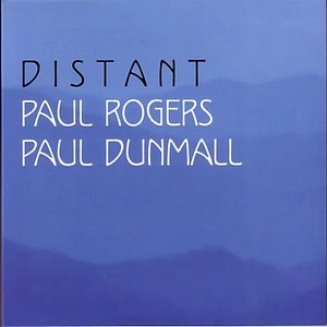PAUL ROGERS / ポール・ロジャース / DISTANT