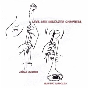 JOELLE LEANDRE / ジョエル・レアンドル / LIVE AUX INSTANTS CHAVIRES